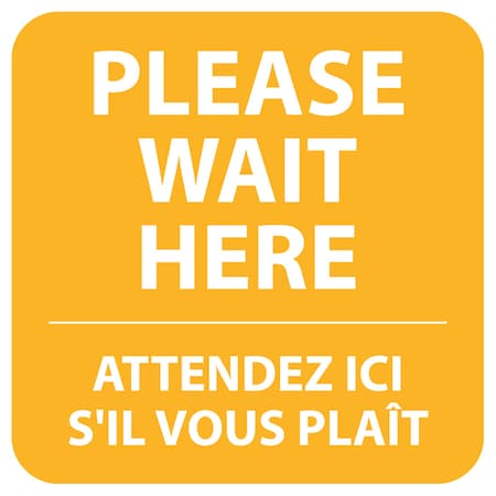 Please Wait Here - Bilingual, Yellow, 15, 8472Y